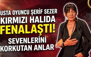 Şerif Sezer fenalaşması